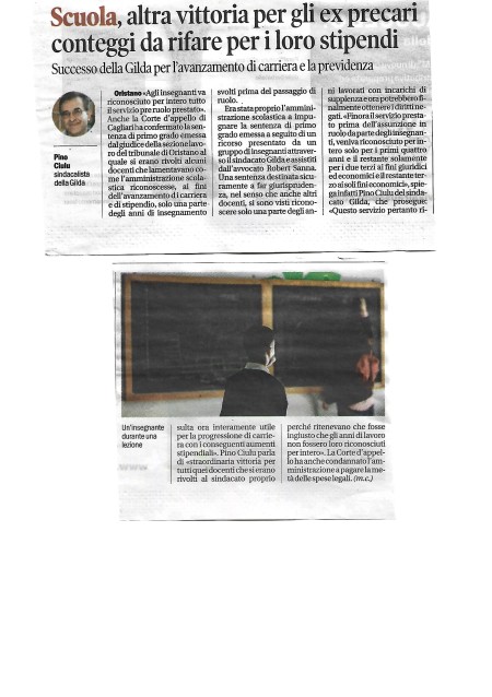Oggi su La Nuova. Altra vittoria per gli ex precari conteggi da rifare per i loro stipendi. Successo della Gilda per l&#039;avanzamento di carriera e la previdenza